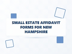 Small Estate Affidavit Forms New Hampshire