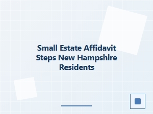 Small Estate Affidavit Steps New Hampshire